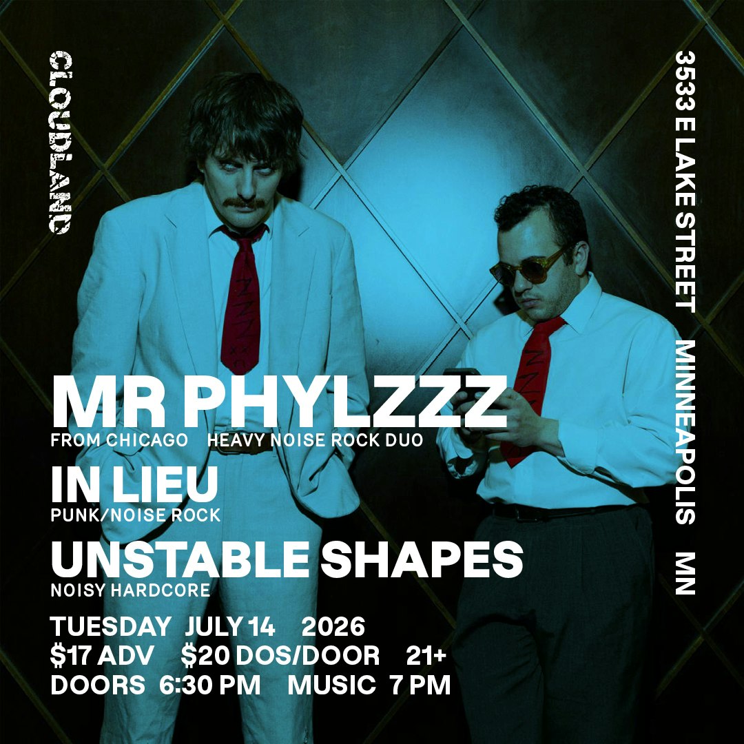 Mr.Phylzzz, In Lieu, Unstable Shapes flyer