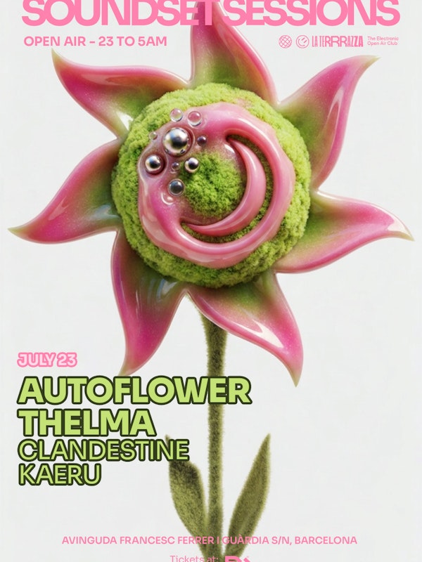 Soundset Pres: Autoflower & Thelma