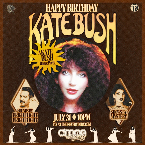 Happy Birthday, Kate Bush *A Kate Bush Party*