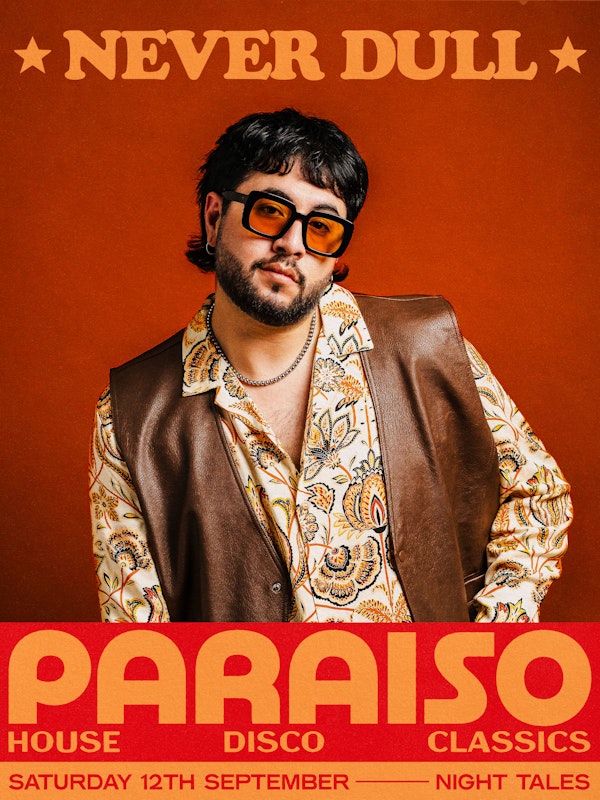 Paraiso Disco: House, Disco, Classics with Never Dull