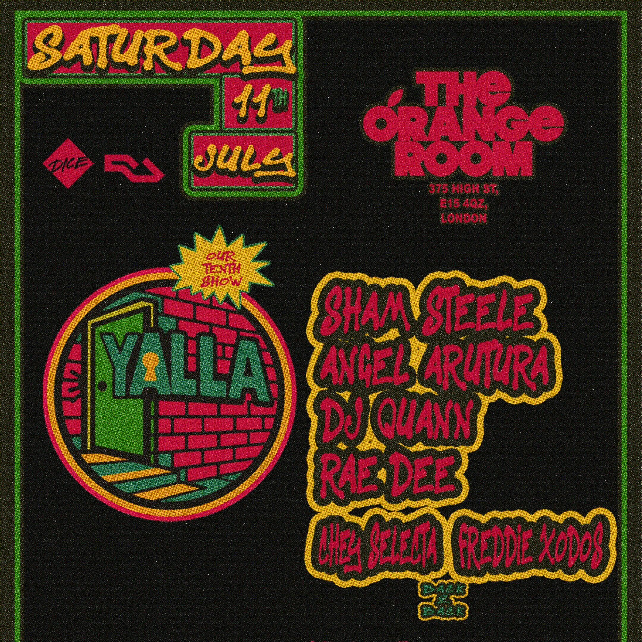YALLA 010: Sham Steele + Angel Arutura + Freddie Xodos + Rae Dee + Chey Selecta + DJ Quann