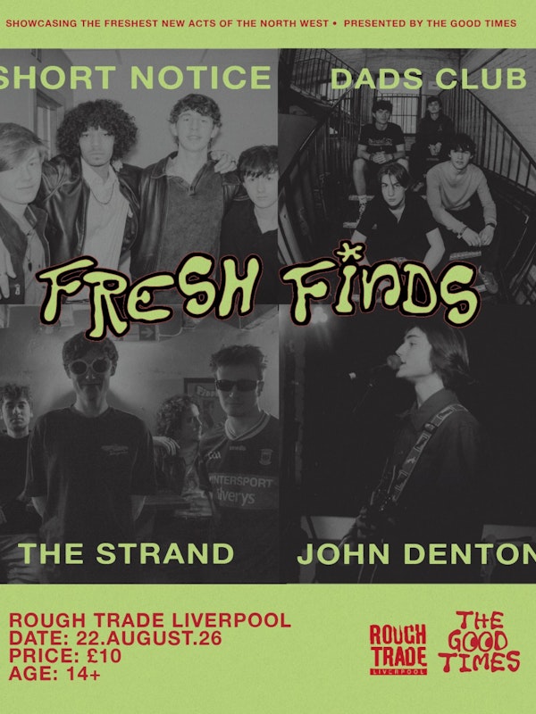 Fresh Finds: Short Notice - Dads Club - The Strand - John Denton