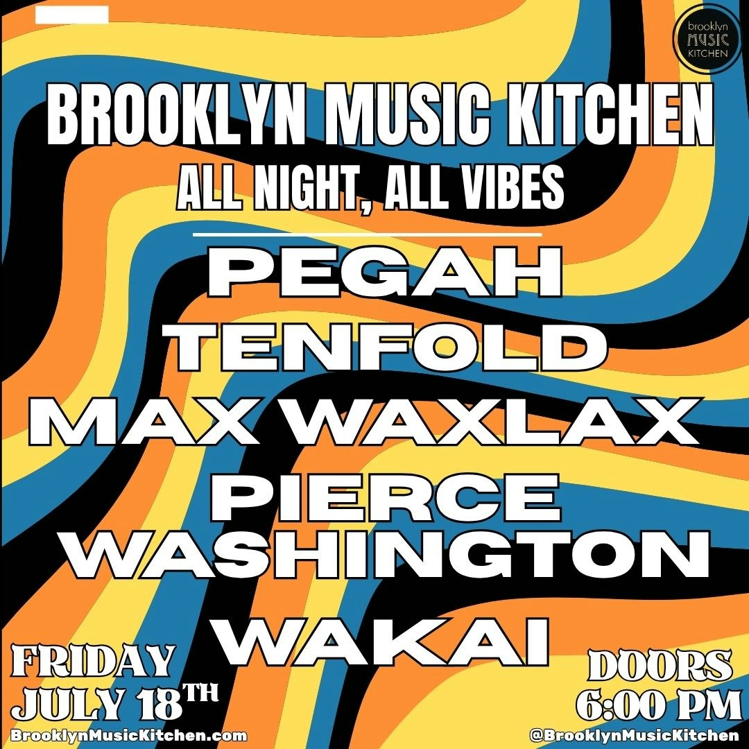 Pegah/Wakai/PierceWashington/Tenfold/Max Waxlax Tickets | From