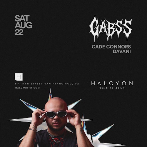 Gabss at Halcyon SF