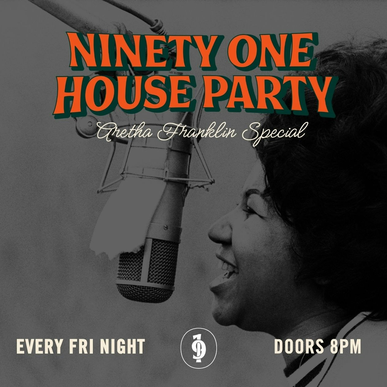 91 House Party: Aretha Franklin Special + Resident DJs