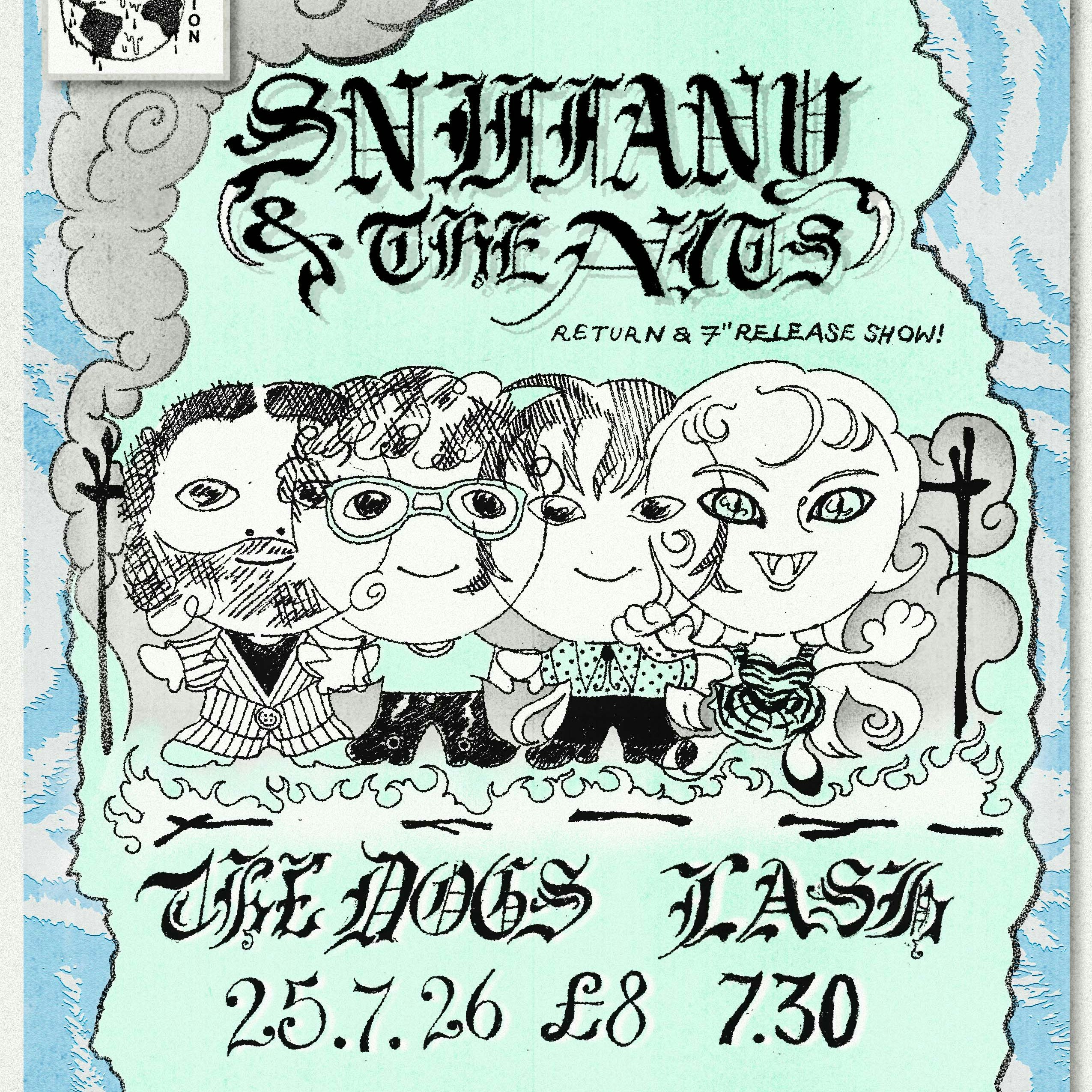 Sniffany and The Nits / The Dogs / Lash