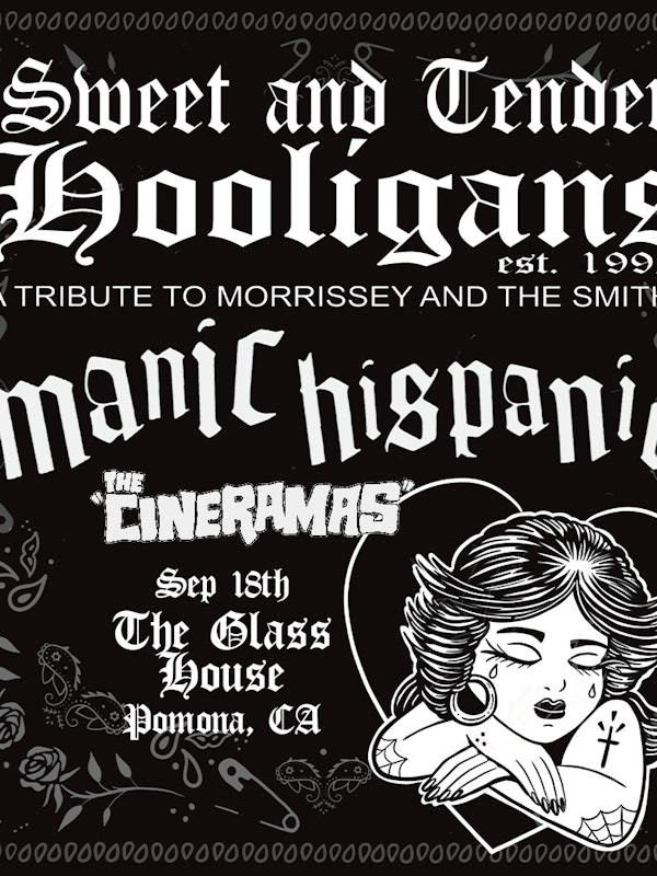 Sweet and Tender Hooligans with Manic Hispanic