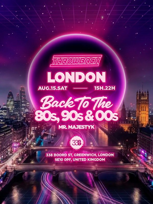 Throwback LONDON Studio338 - Back to 80, 90s & 00s