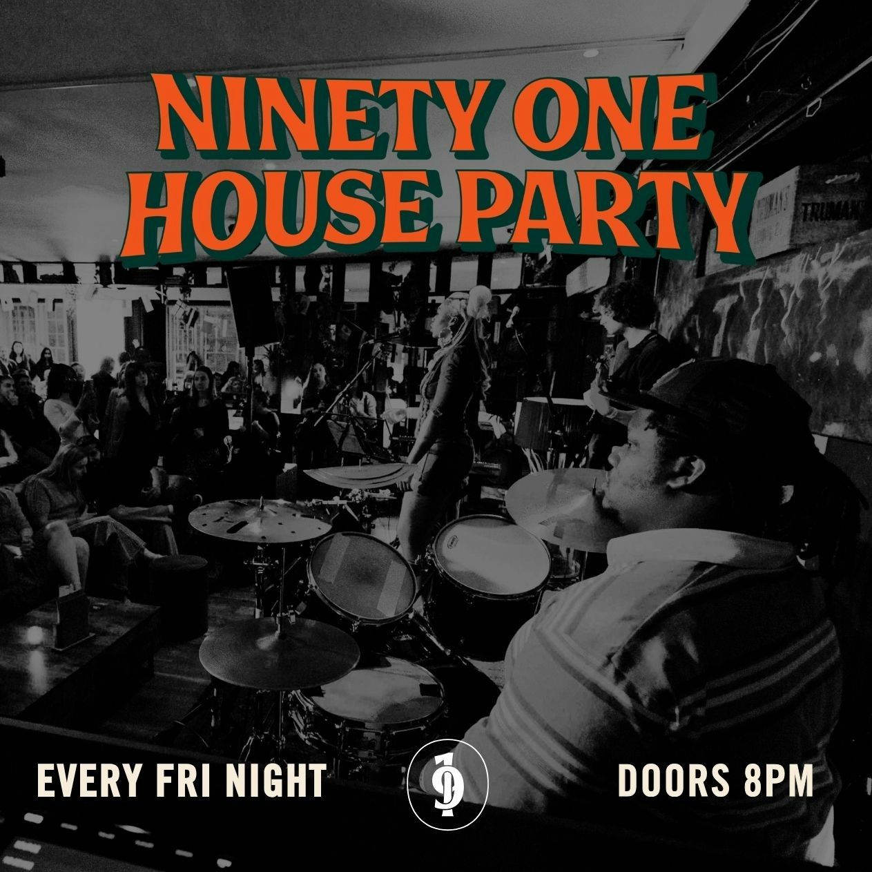 91 House Party: Live UKG, Disco, Afrobeat etc. + Resident DJs