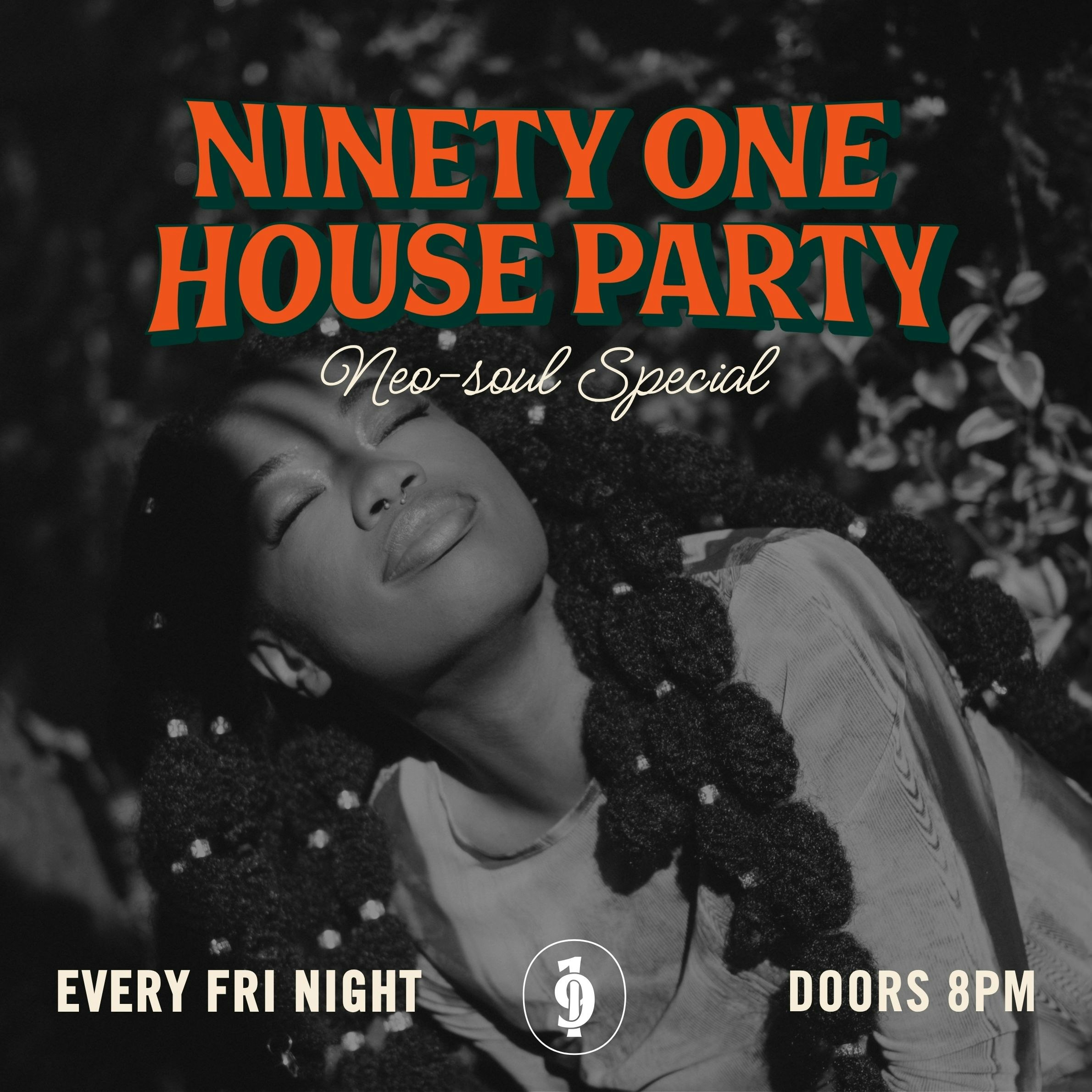 91 House Party: Renditions (Neo-Soul Special) + Resident DJs