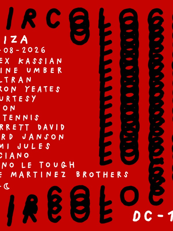 Circoloco Ibiza - Week 16