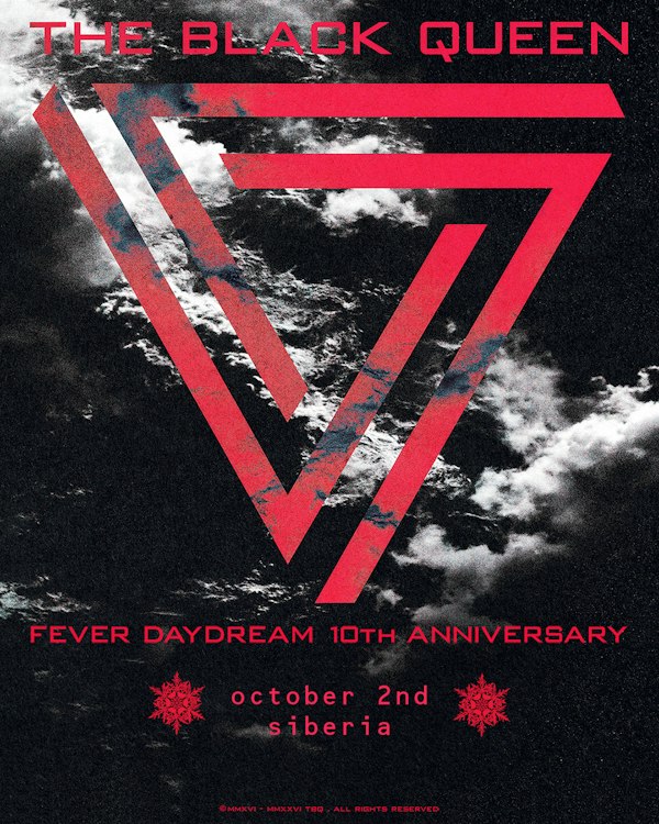 THE BLACK QUEEN: Fever Daydream 10th Anniversary with Trace Amount