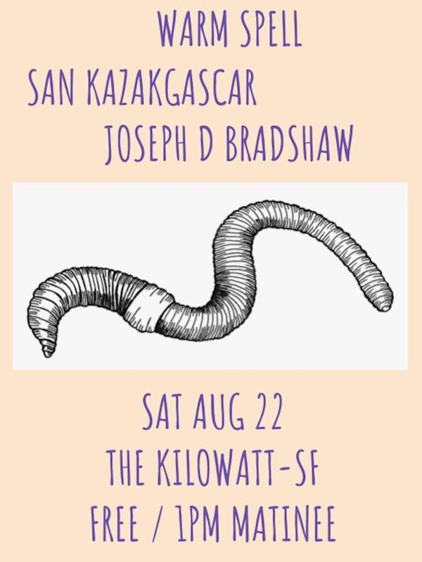 Warm Spell, San Kazakgascar and Joseph D. Bradshaw