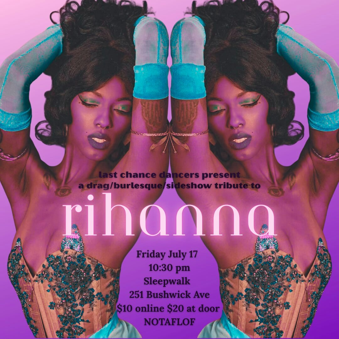LAST CHANCE DANCERS: A Tribute to Rihanna