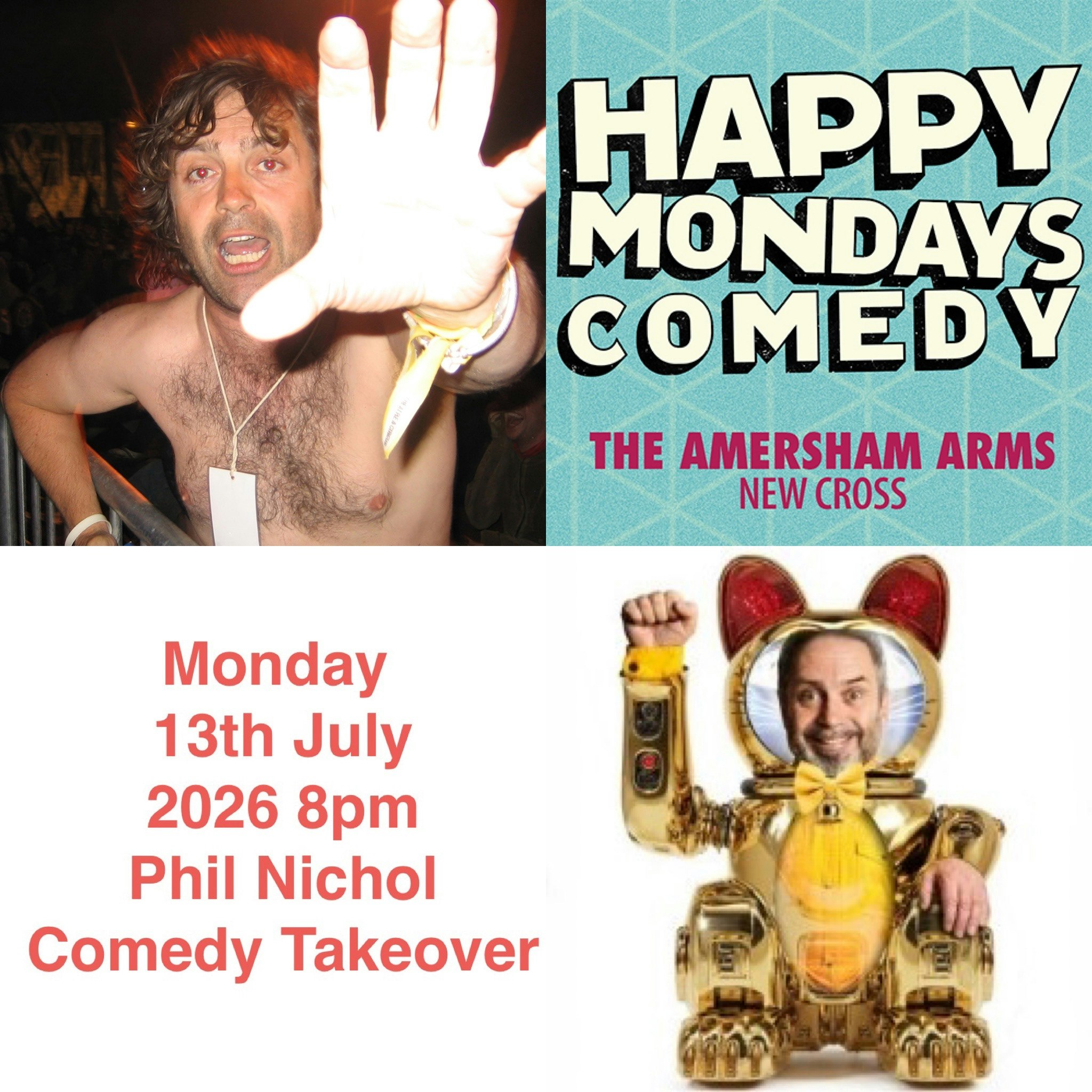 Happy Mondays Comedy PHIL NICHOL Comedy Takeover!!
