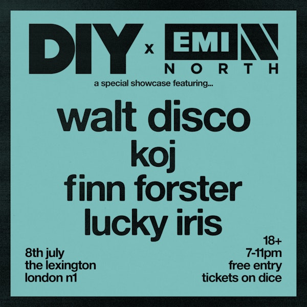EMI North & DIY showcase w/ Walt Disco, KOJ, Finn Forster & Lucky Iris