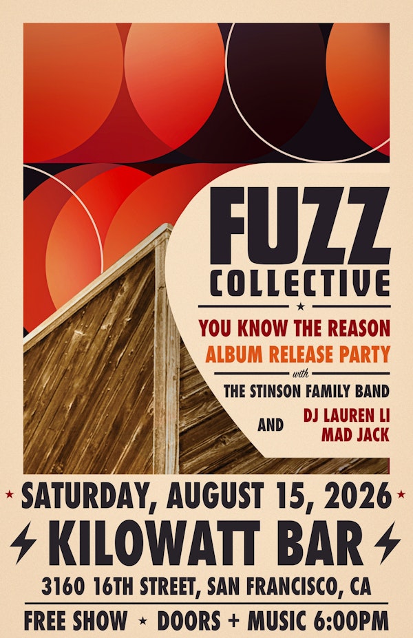 Fuzz Collective Album Release Party w/ The Stinson Family Band, DJ Lauren Li & DJ Mad Jack