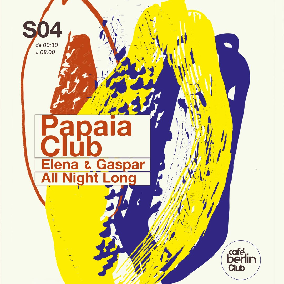 Papaia Club: Gaspar & Elena  All Night Long