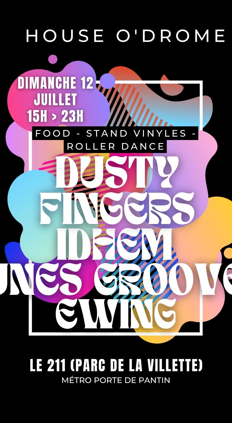 HOUSE O'DROME: DUSTY FINGERS, IDHEM ..