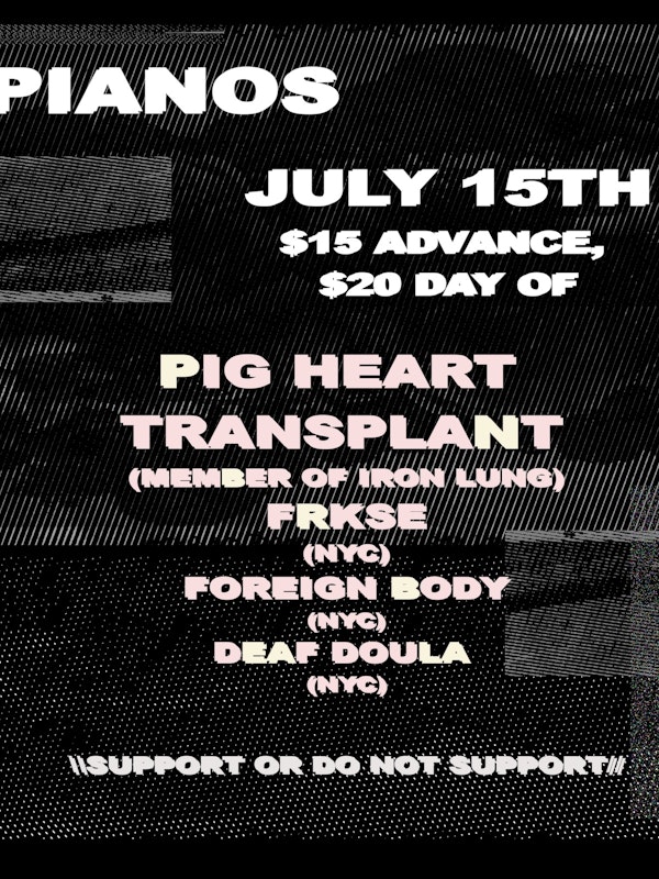 Pig Heart Transplant • FRKSE • Foreign Body • Deaf Doula