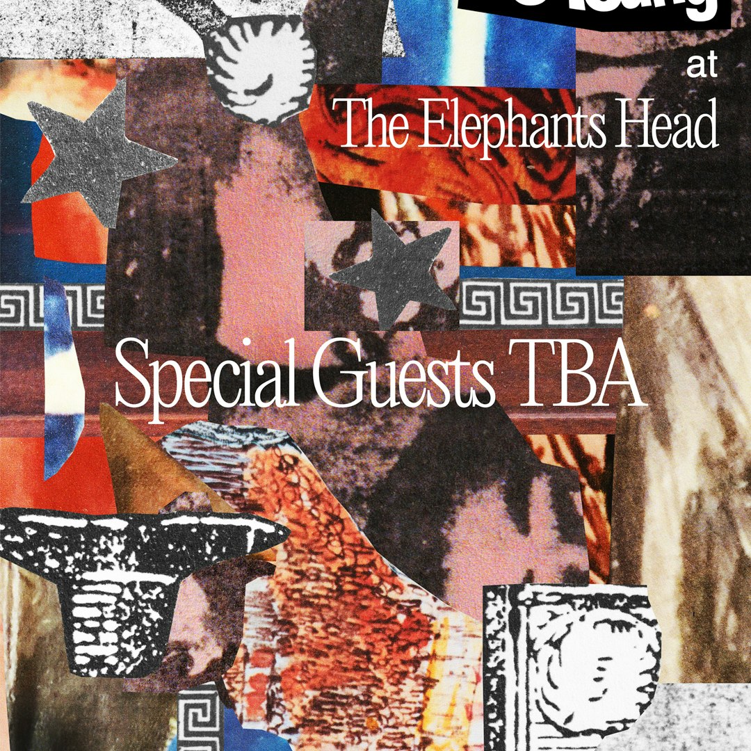 So Young at The Elephants Head: Special Guests TBA