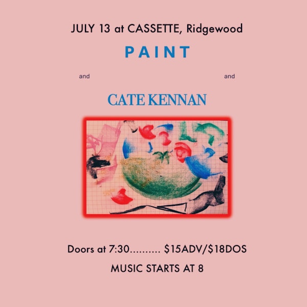 CATE KENNAN, PAINT