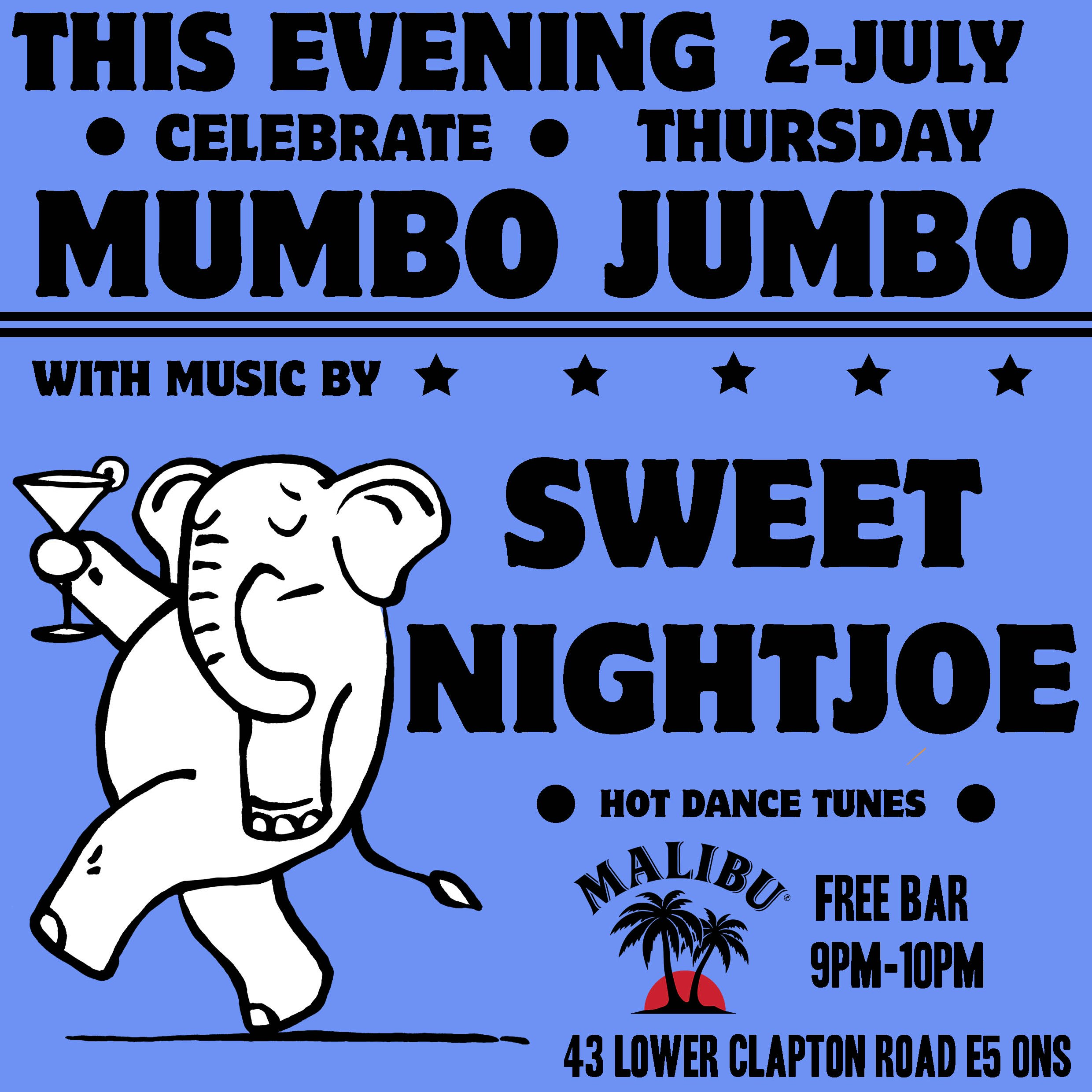 MUMBO JUMBO with SWEETNIGHTJOE & MALIBU
