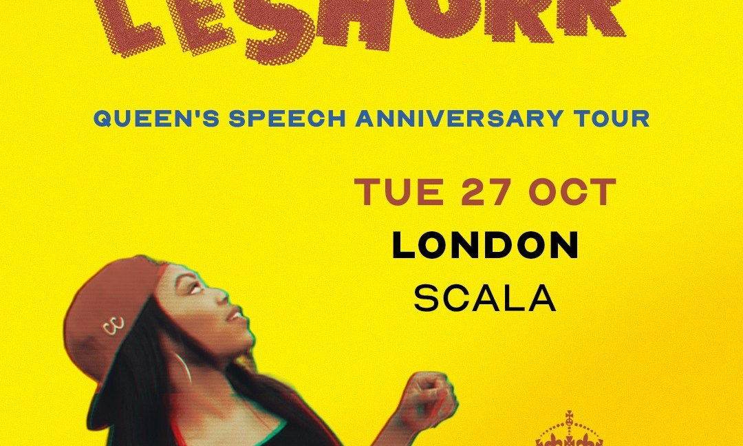 Lady Leshurr - 10 Years of The Queen's Speech Tour