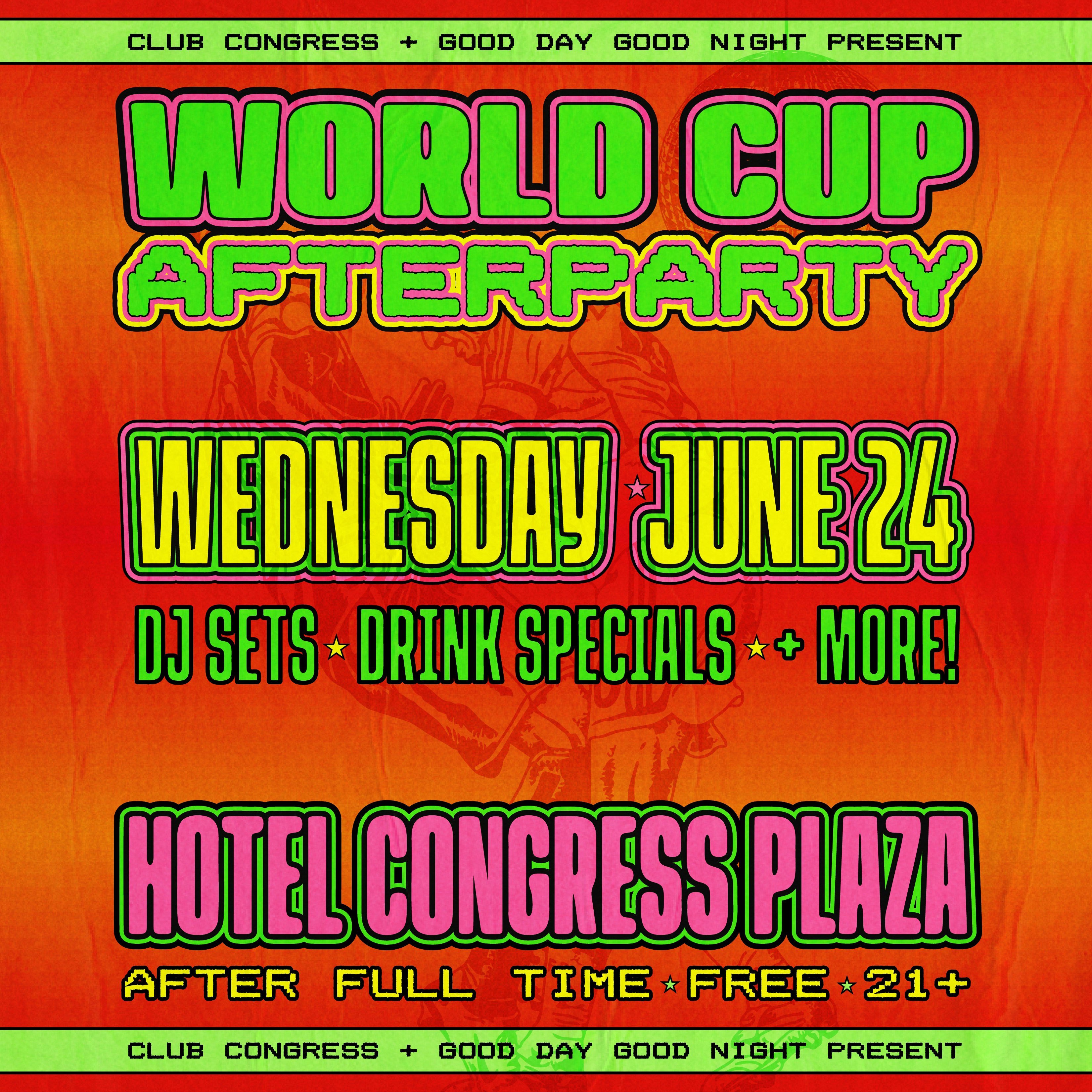 World Cup After Party with Good Day Good Night!