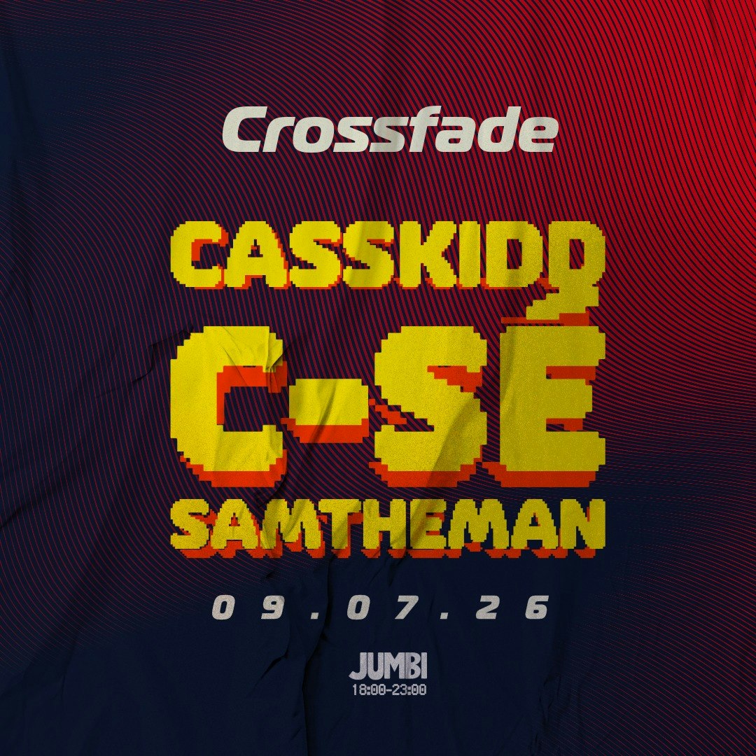 Crossfade: CassKidd, c-sé and Samtheman (DJ Sets)