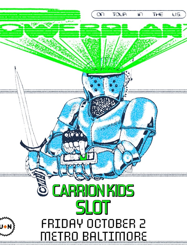 POWERPLANT w/ Carrion Kids and SLOT