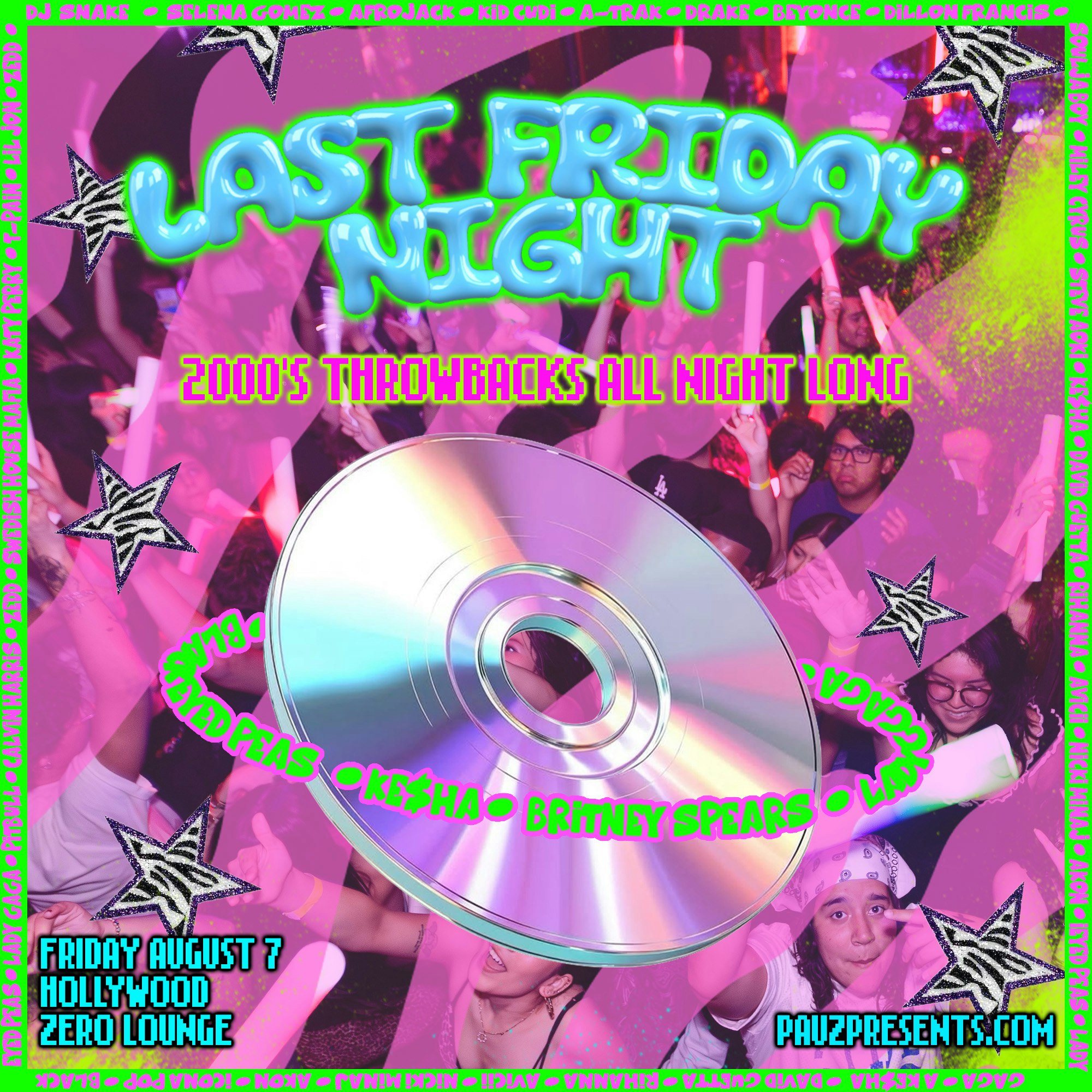 Last Friday Night (2000s Pop Throwbacks Party!) - Zero Lounge