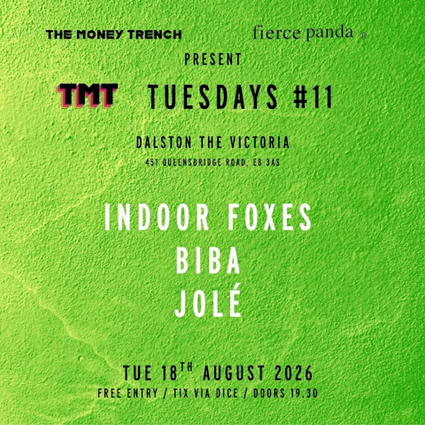 TMT Tuesdays #11: INDOOR FOXES + BIBA + JOLE