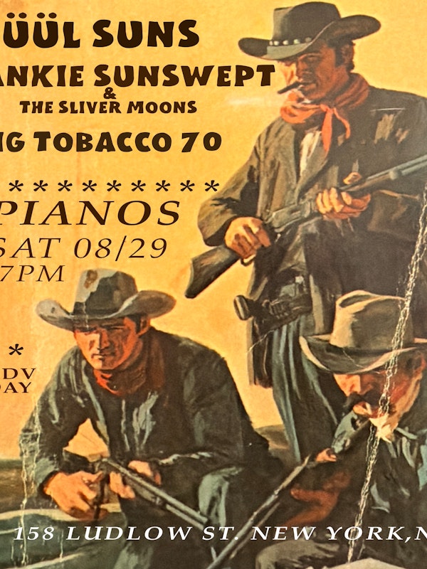 DÜÜL Suns / Frankie Sunswept & The Silver Moons / Big Tobacco 70