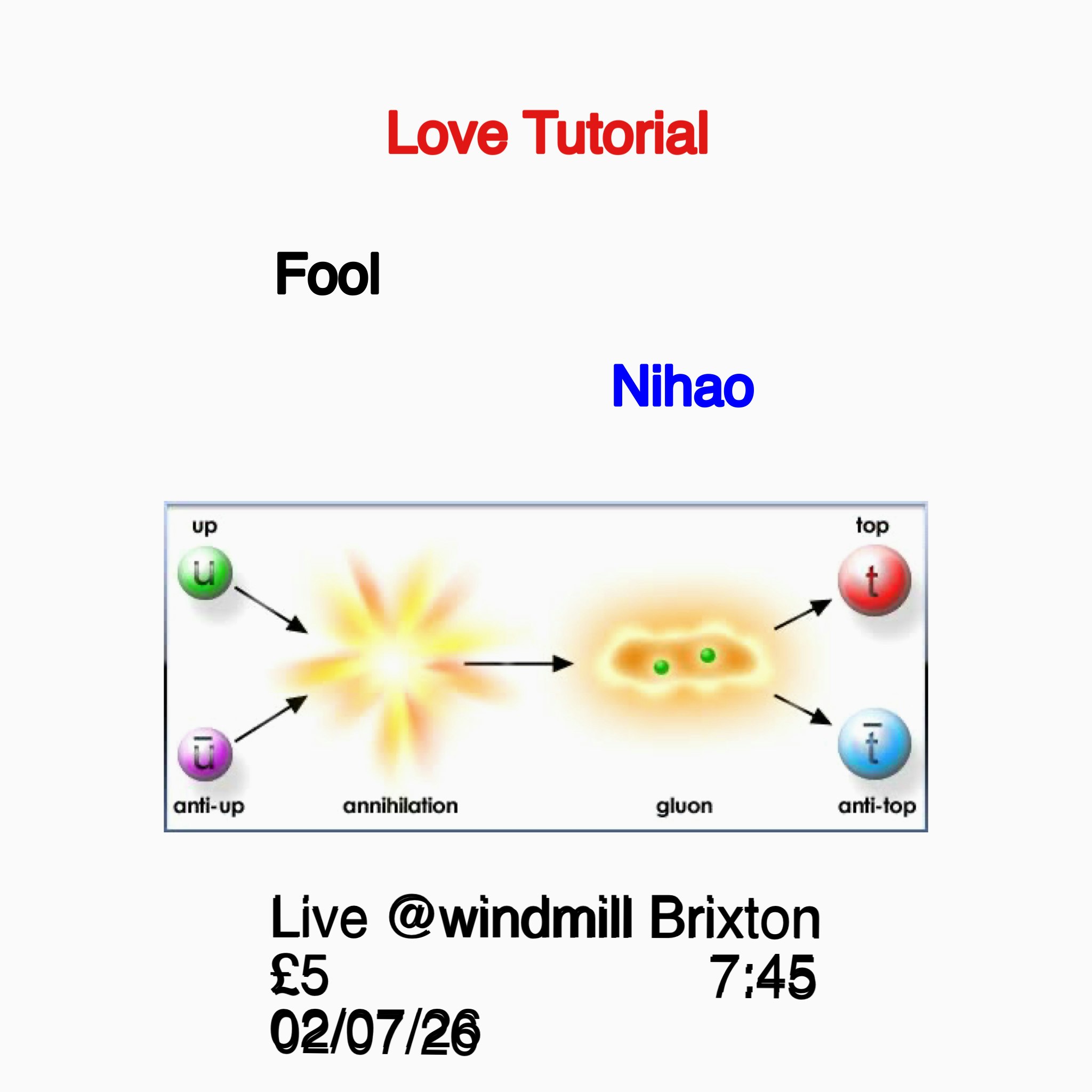 Love Tutorial, Fool, Nihao