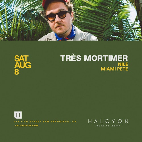 Tres Mortimer at Halcyon SF
