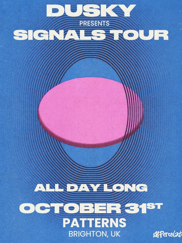 Dusky - All Day Long - Signals Tour