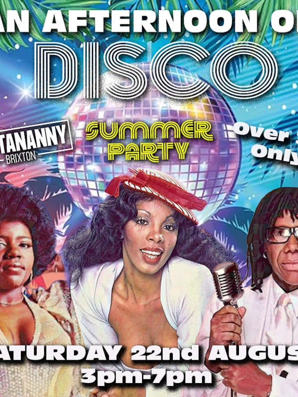 An Afternoon of Disco BRIXTON (Over 30s) 3pm-7pm