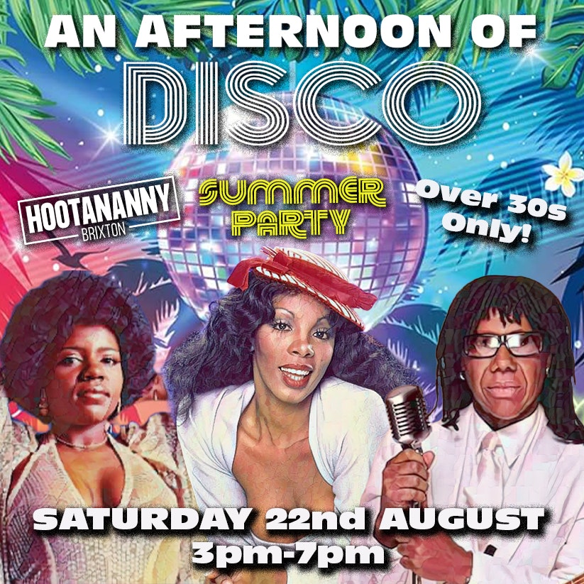 An Afternoon of Disco BRIXTON (Over 30s) 3pm-7pm