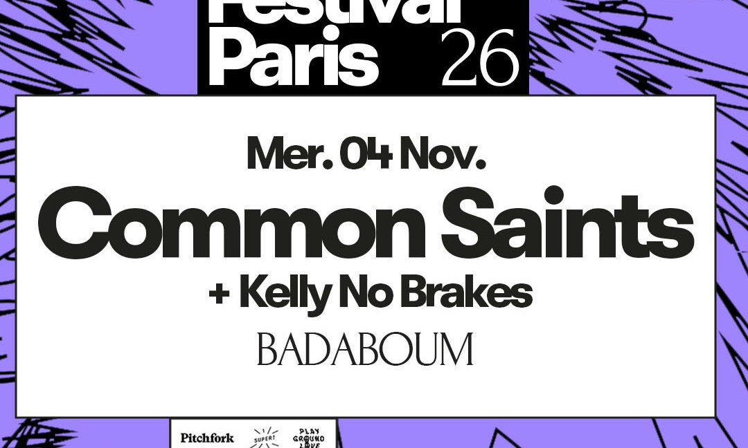 Common Saints + Kelly No Brakes — Pitchfork Music Festival 2026