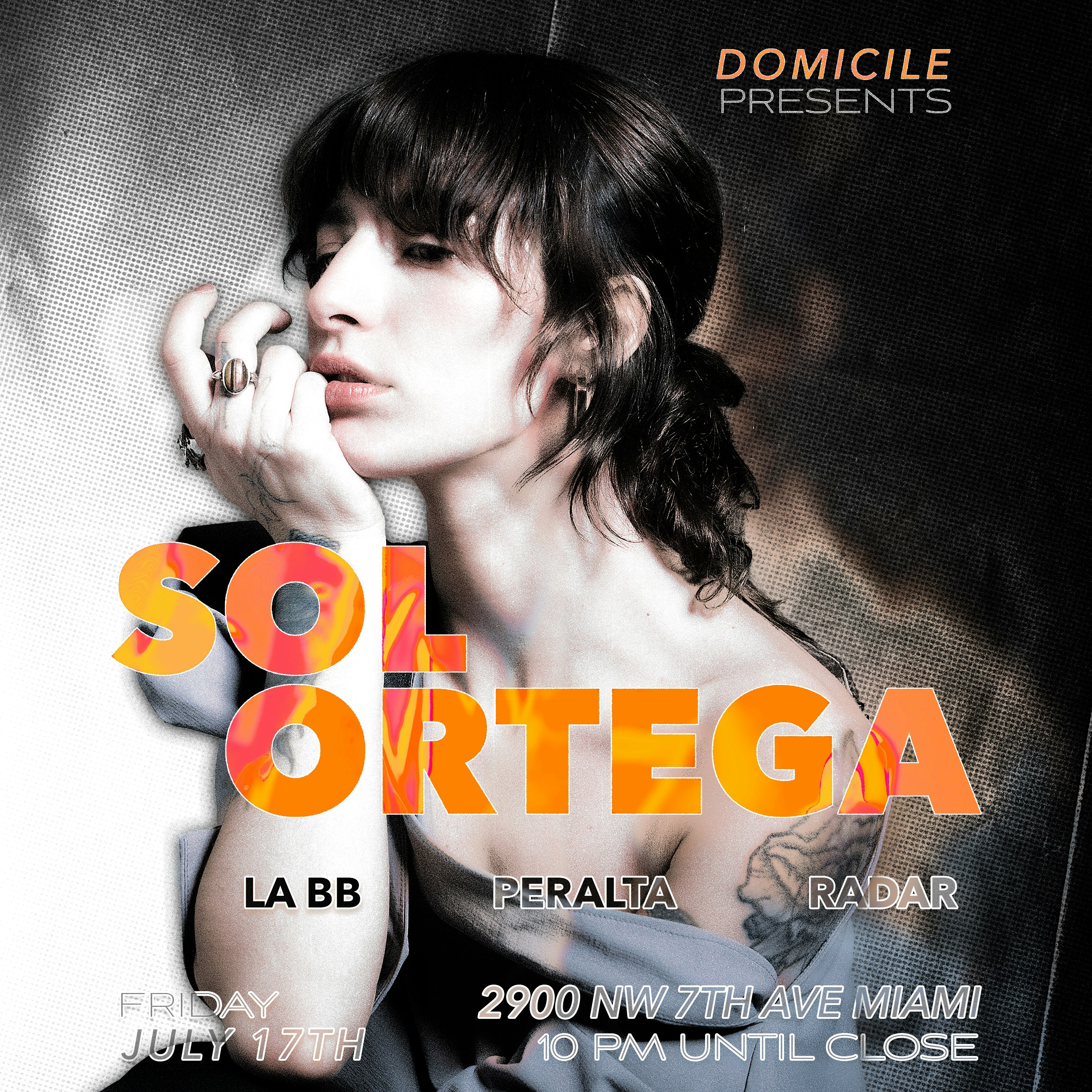 SOL ORTEGA Miami debut Tickets | From $17 | 17 Jul @ Domicile