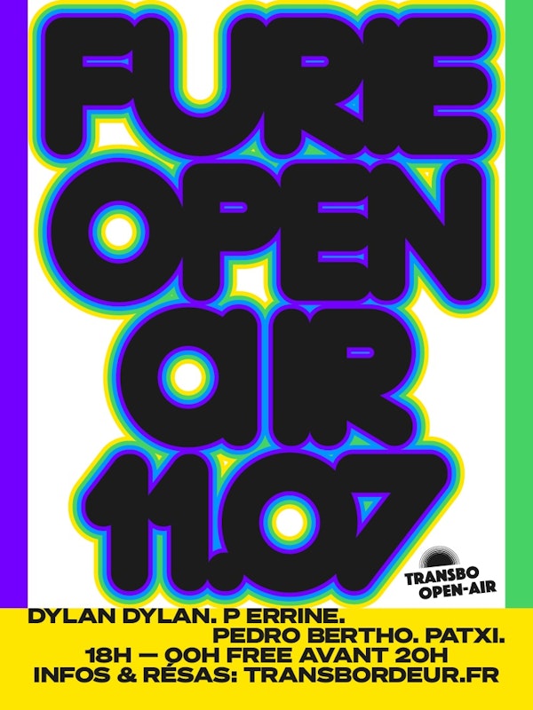 Furie Open-Air : Dylan Dylan, Pedro Bertho, Patxi, P_errine
