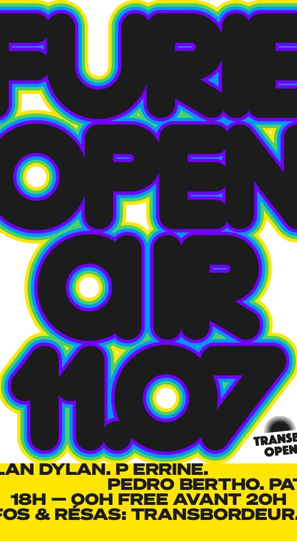 Furie Open-Air : Dylan Dylan, Pedro Bertho, Patxi, P_errine