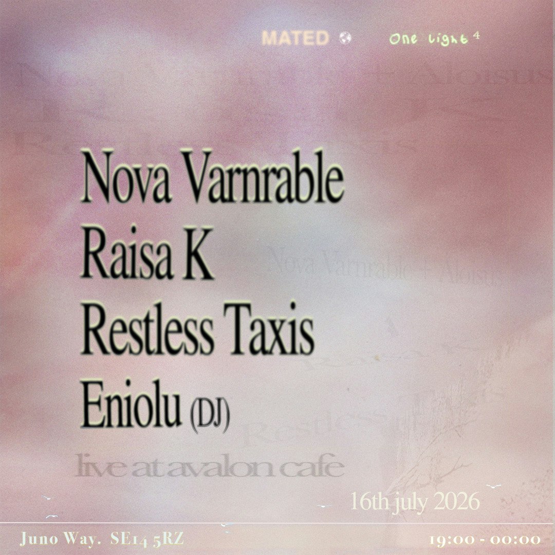 Nova Varnrable + Aloisius, Raisa K & Restless Taxis