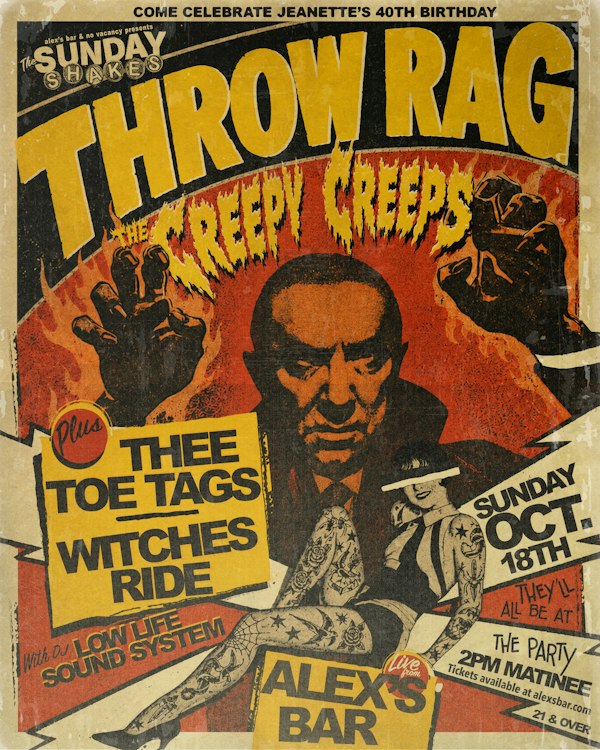 Sunday Shakes: Throw Rag + The Creepy Creeps + Thee Toe Tags + Witches Ride + DJ Low Life Sound System