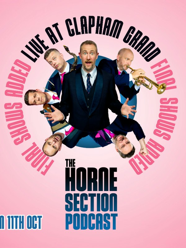 The Horne Section Podcast - Live from Cheerful Earful