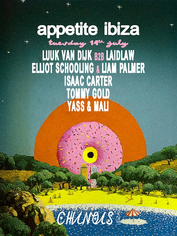 Appetite x Chinois: Appetite x Chinois: Elliot Schooling & Liam Palmer, Luuk Van Dijk B2B Laidlaw, Isaac Carter, Tommy Gold, Yass & Mali