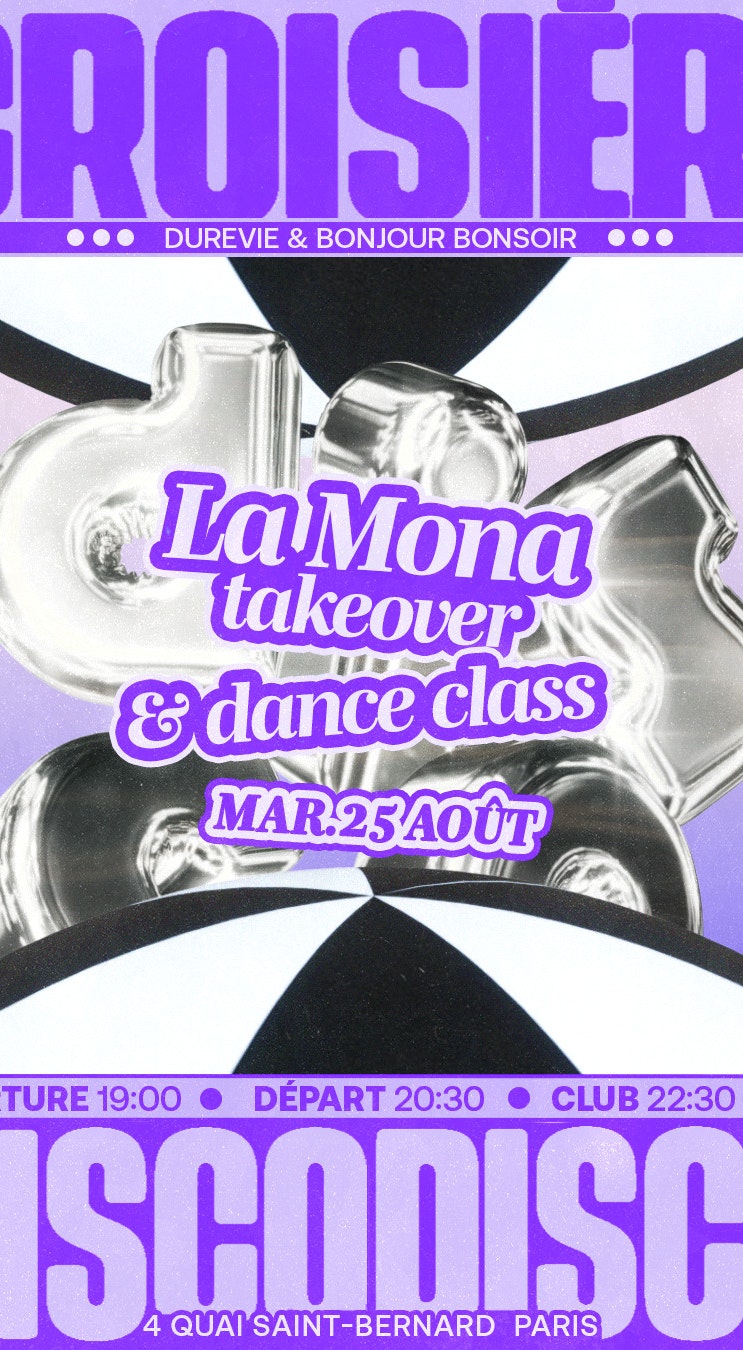 DISCO DISCO CROISIÈRE : La Mona + Dance Class (takeover)