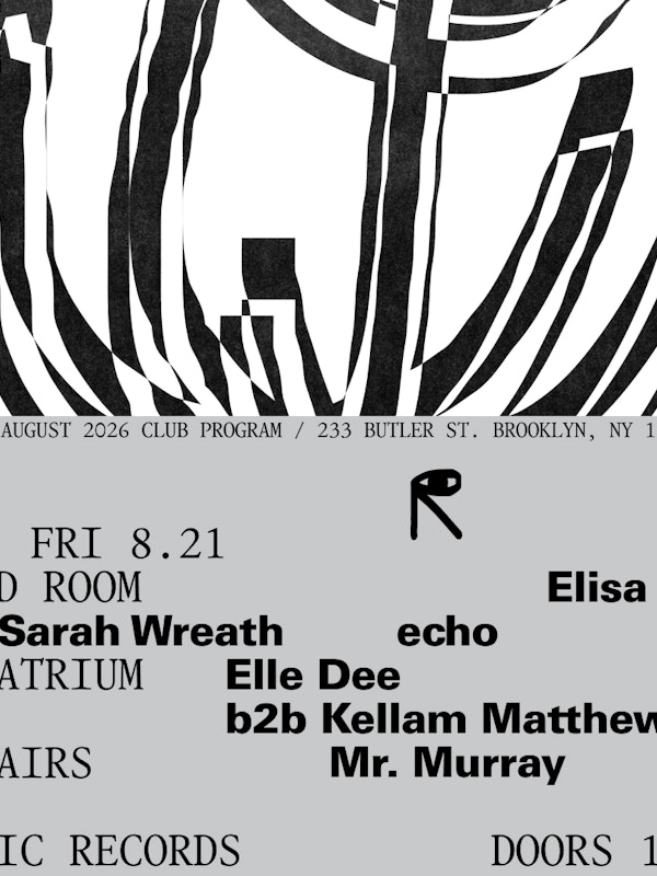 Elisa Batti, Sarah Wreath, echo / Elle Dee b2b Kellam Matthews / Mr. Murray