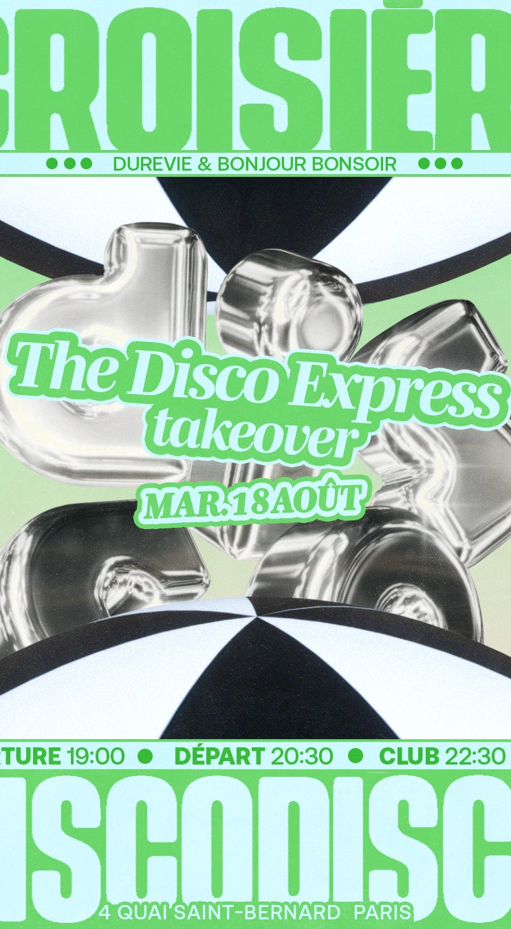 DISCO DISCO CROISIÈRE : The Disco Express (takeover)
